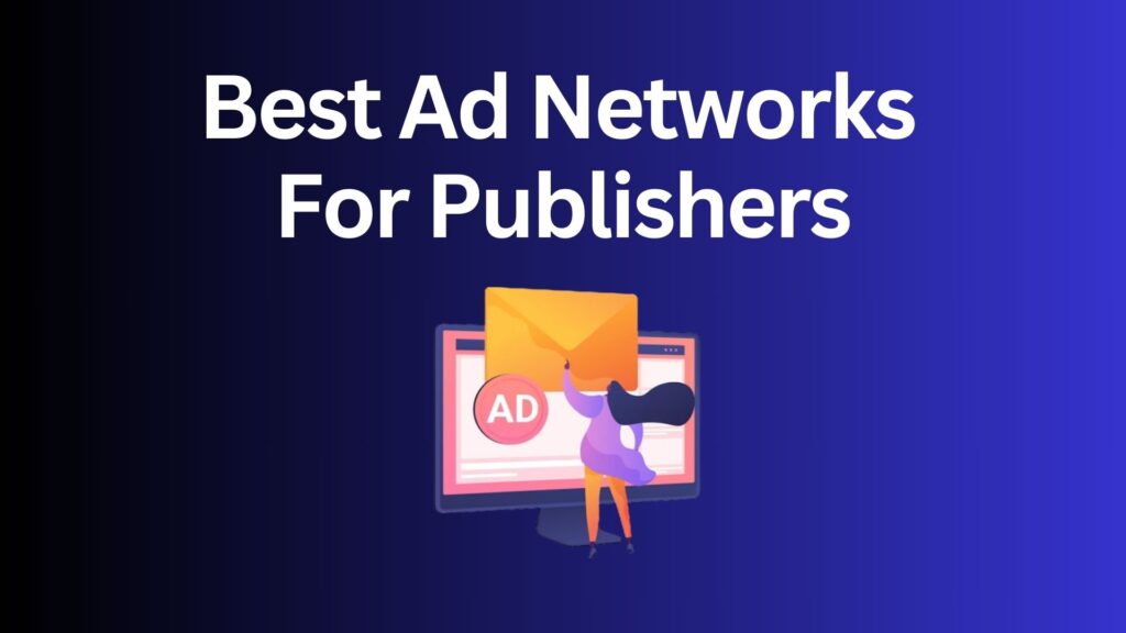 Ad Networks For Publishers