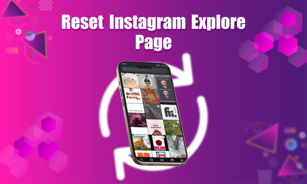 How to Reset Your Instagram Explore Page