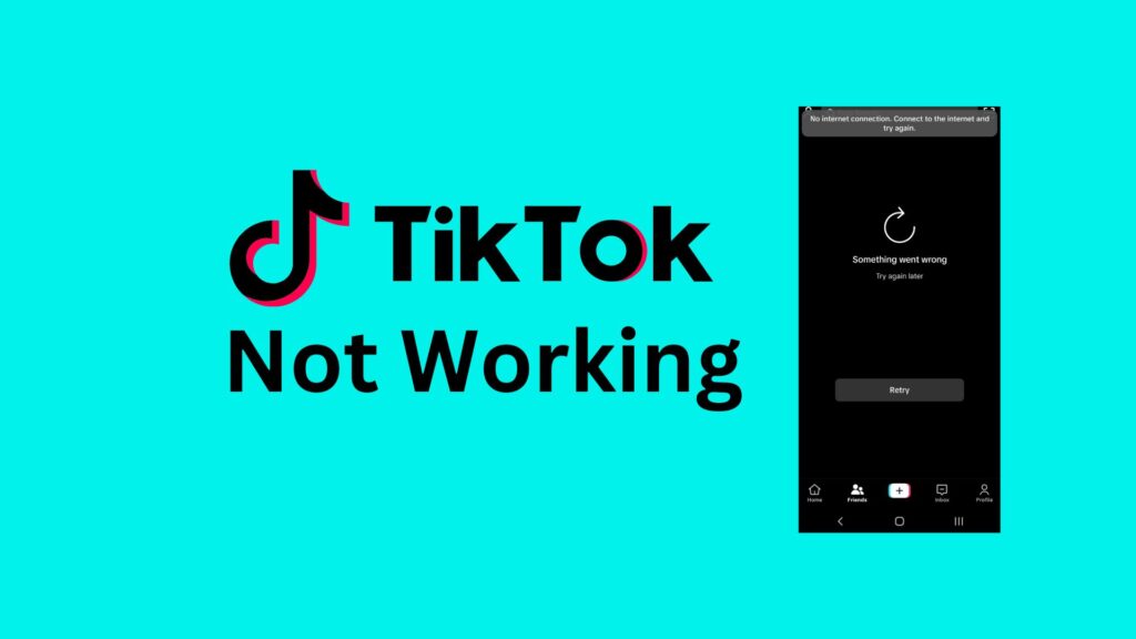 TikTok Not Working