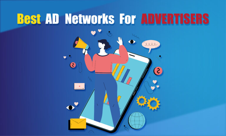 AD NETWORKs FOR ADVERTISERS