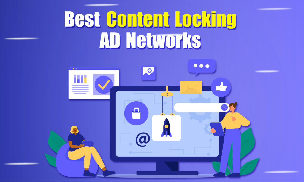 Best Content Locking ad networks