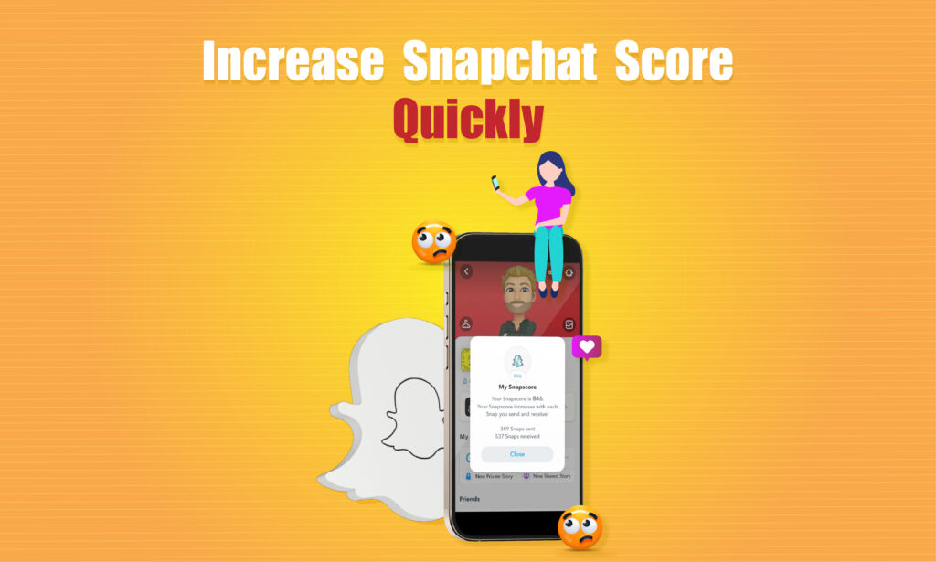 How To Increase Your Snapchat Score Quickly