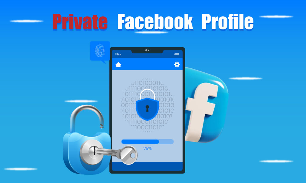 How To Make Your Facebook Profile Private