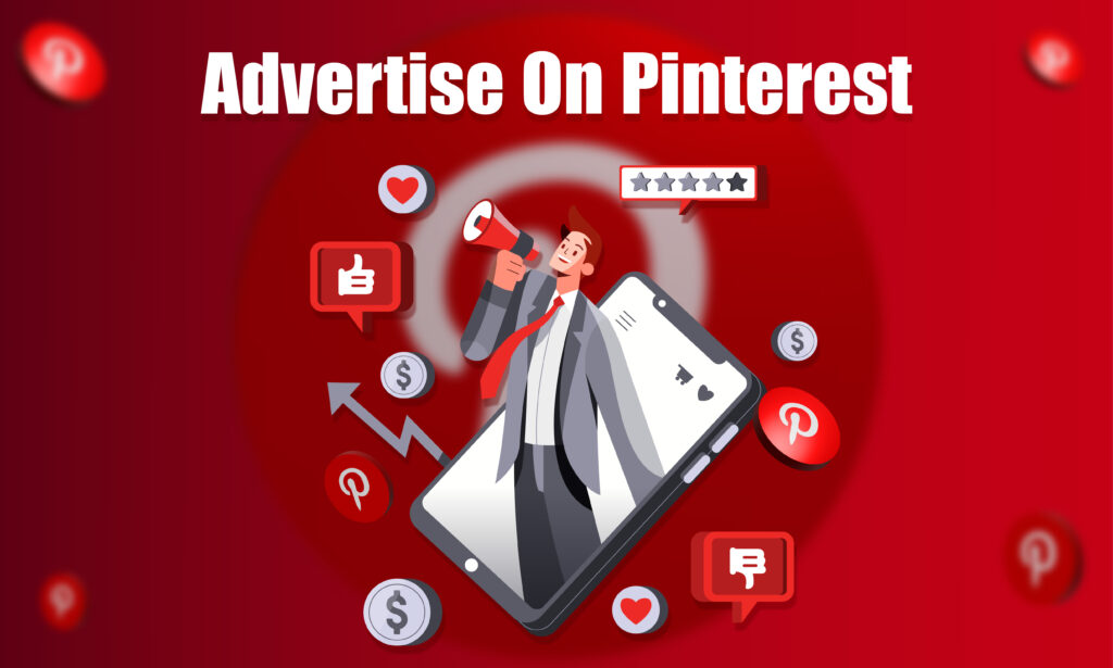 How to Advertise On Pinterest