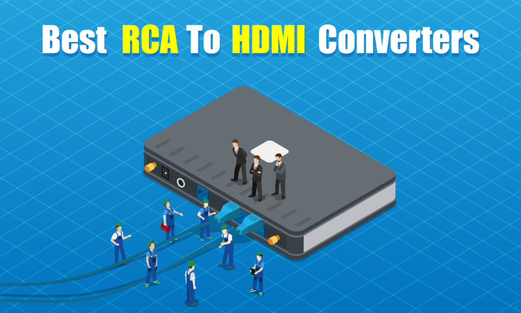 RCA to HDMI converters