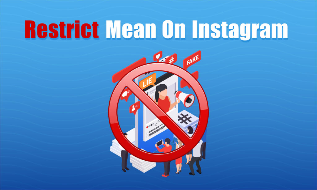 Restrict Mean On Instagram