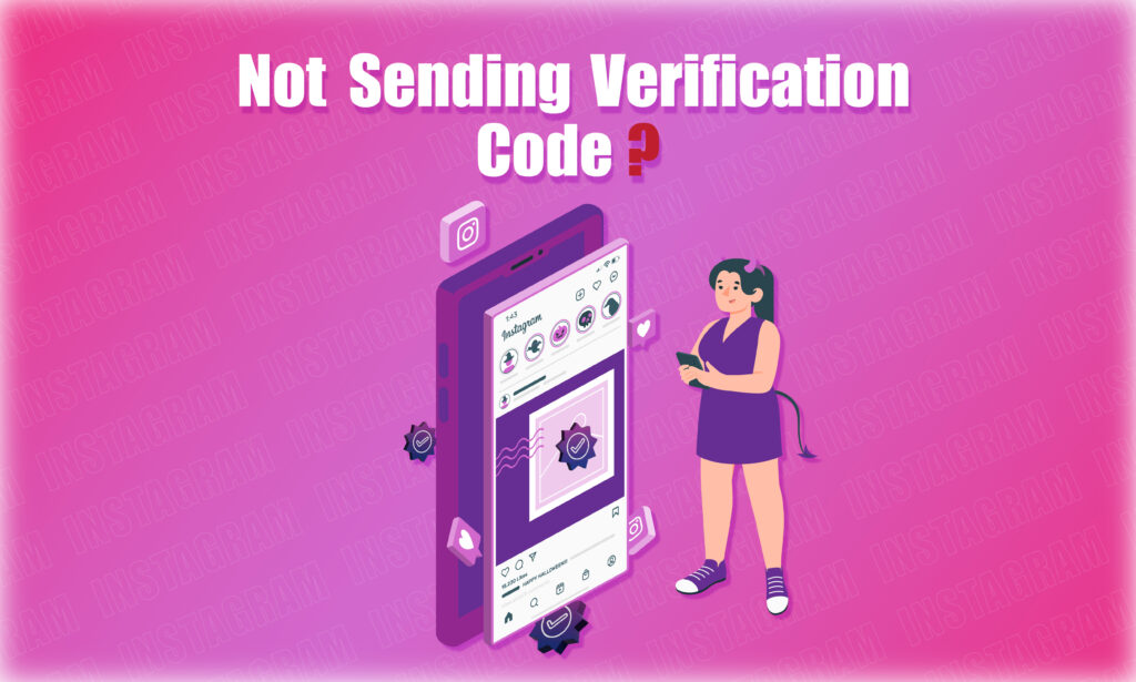 instagram not sending verification code