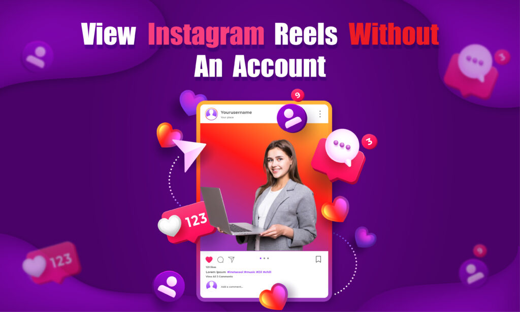 How To View Instagram Reels Without An Account