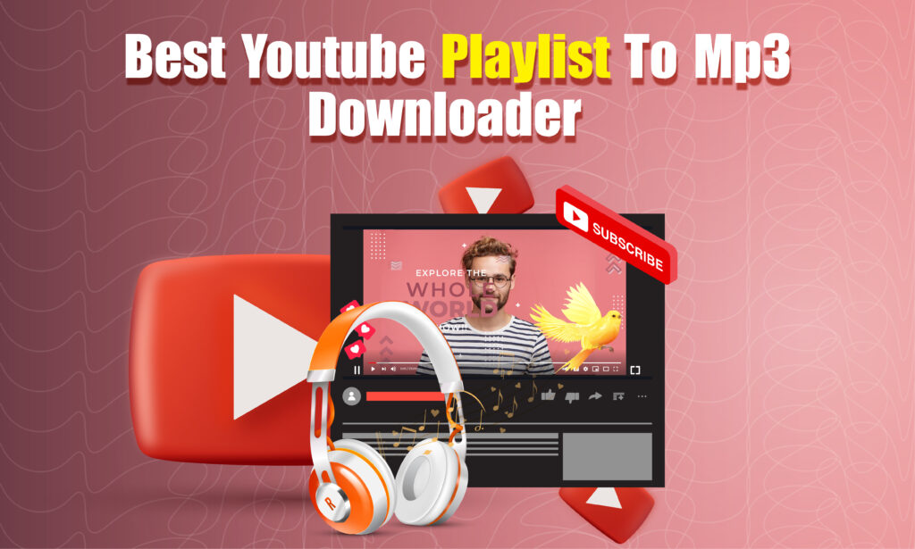 youtube playlist to mp3 downloaders