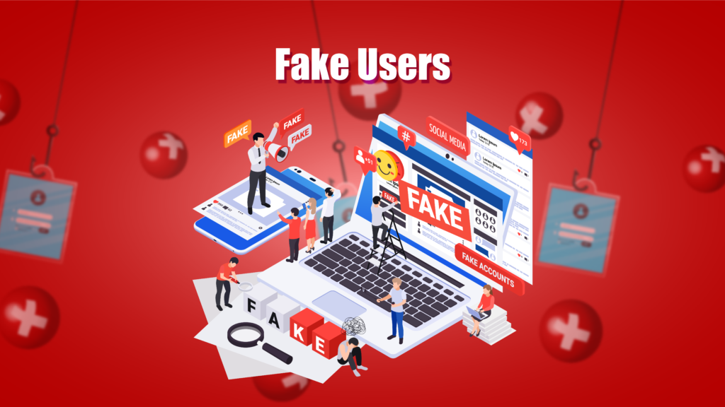 Fake Users