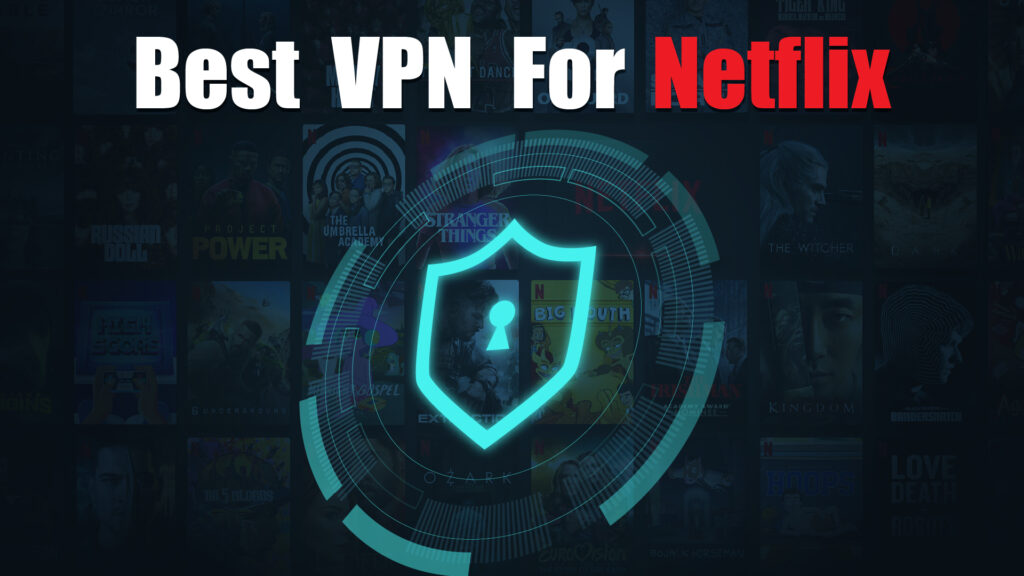 VPN FOR NETFLIX-01