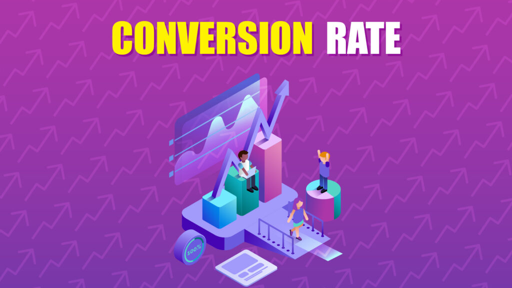 conversion rate