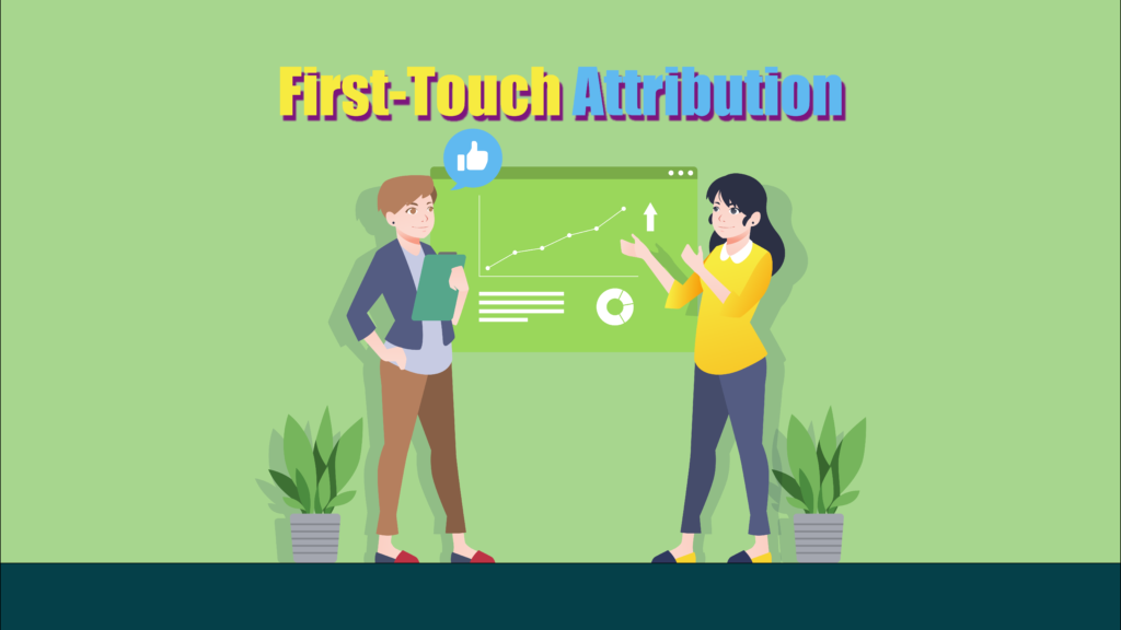 First-Touch Attribution