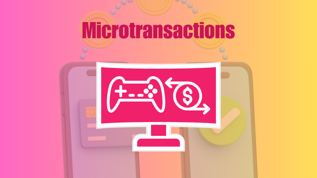 Microtransactions