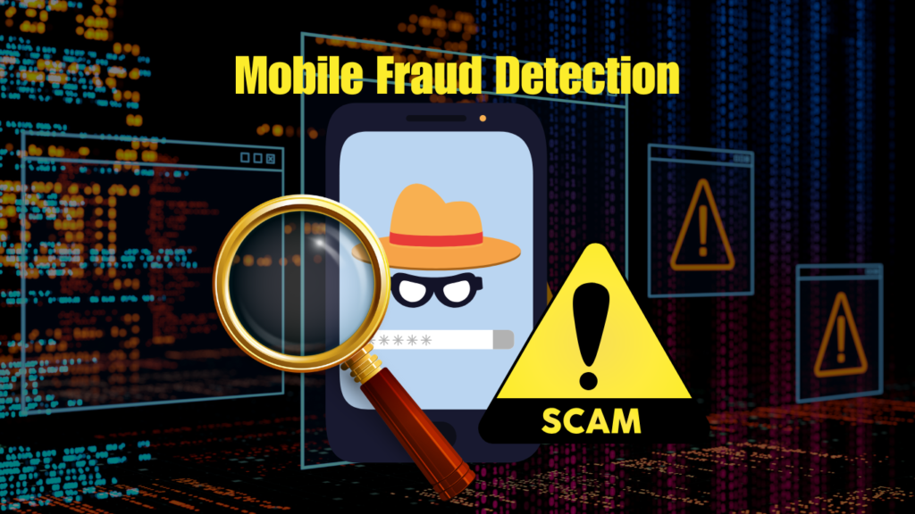 Mobile Fraud Detection