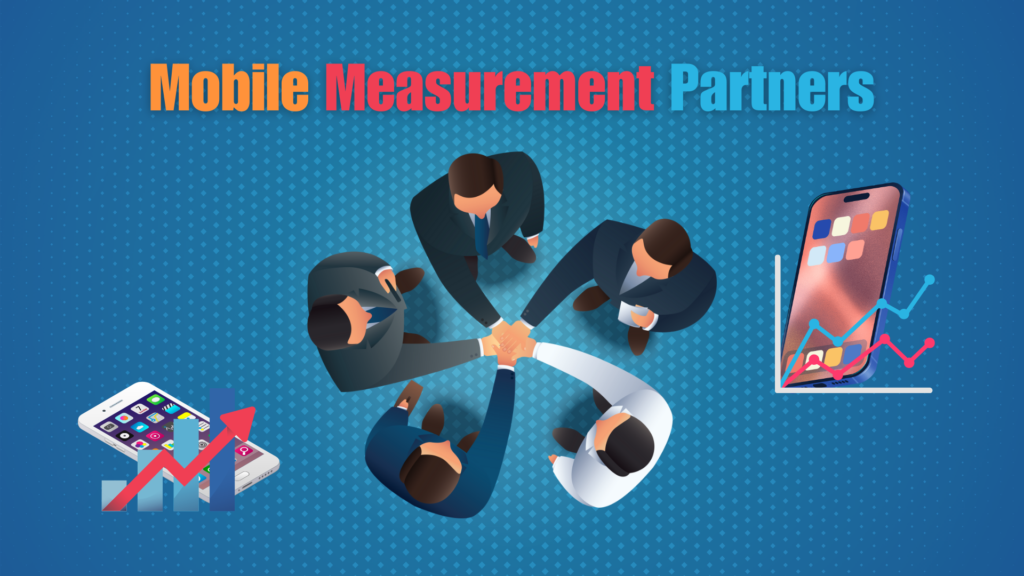 Mobile Measurement Partner