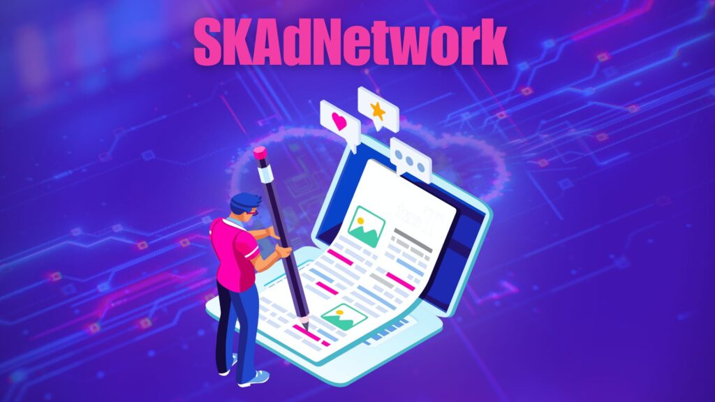 SKAdNetwork