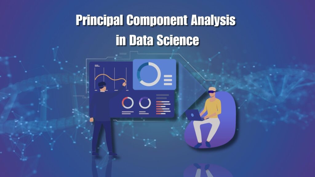 Principal Component Analysis in Data Science