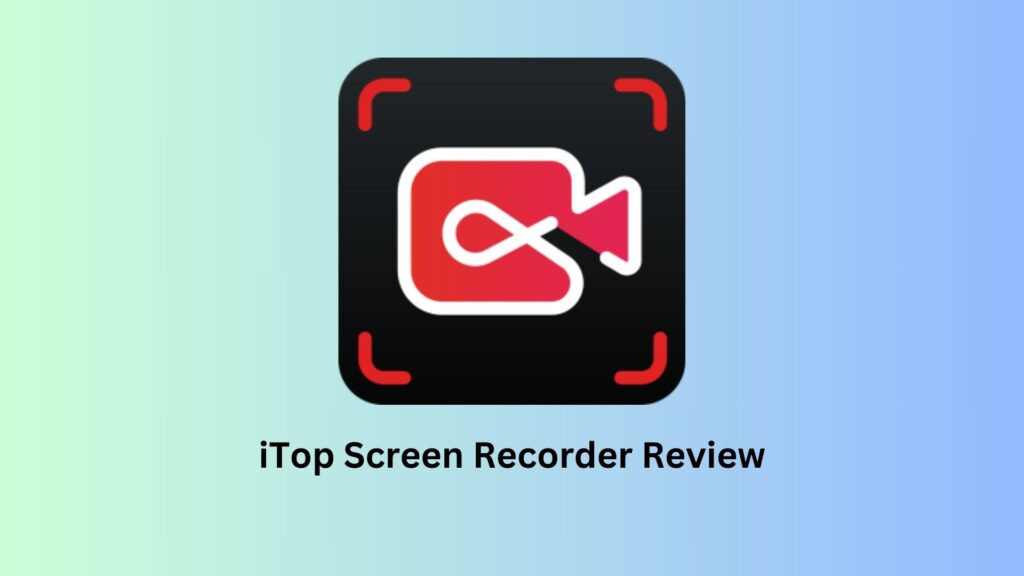 iTop Screen Recorder Review www.advertiserreview.com