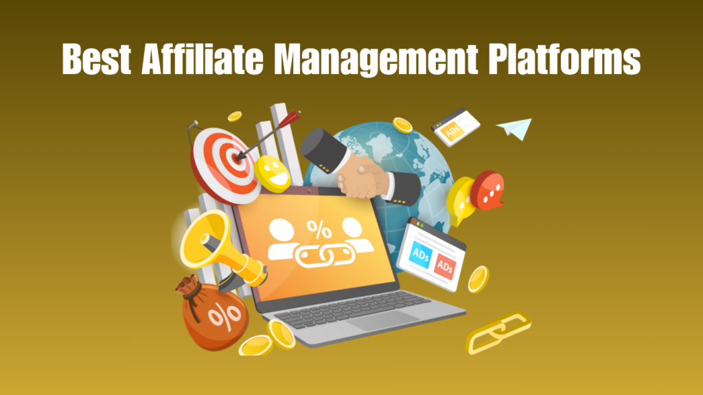 Best Affiliate Management Platforms