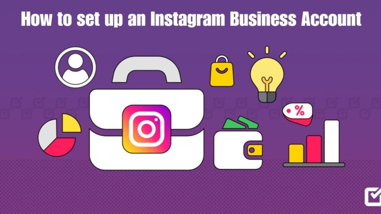Step-by-step guide to setting up an Instagram Business Account for better engagement and marketing.
