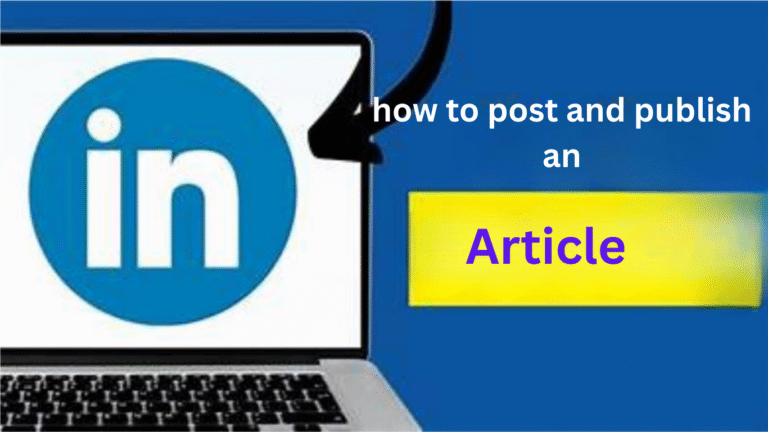 how to post and publish an article on LinkedIn