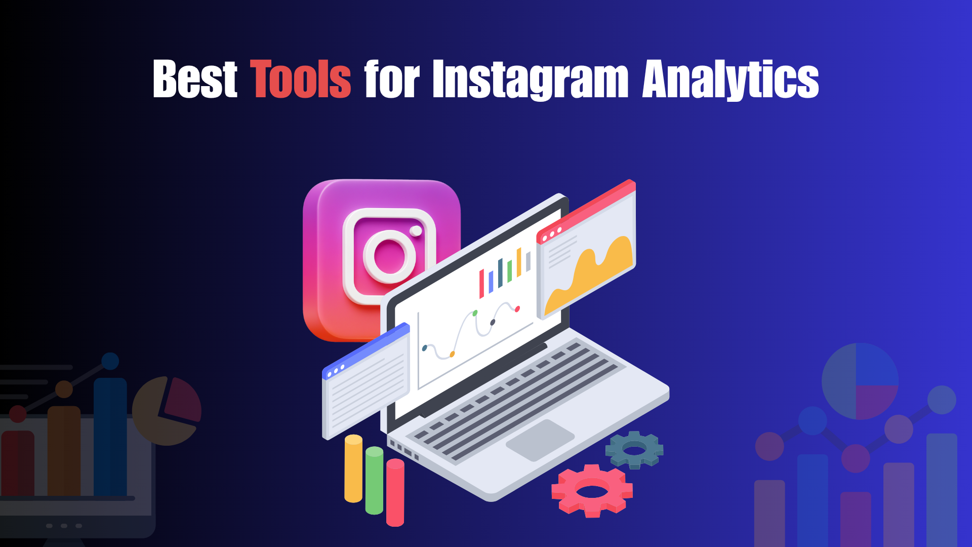 Best Tools for Instagram Analytics