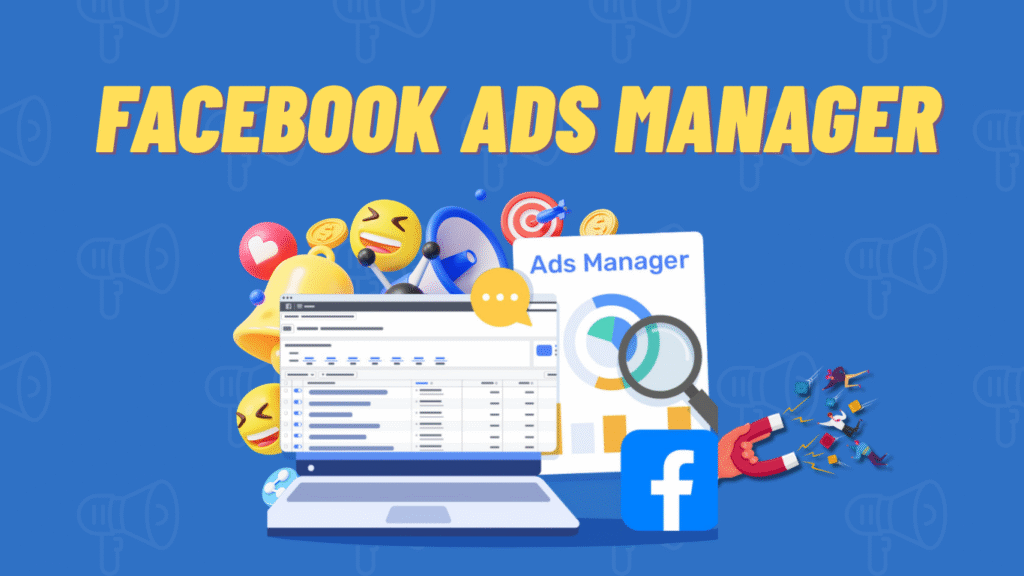How to Use Facebook Ads Manager for Beginners – 2026