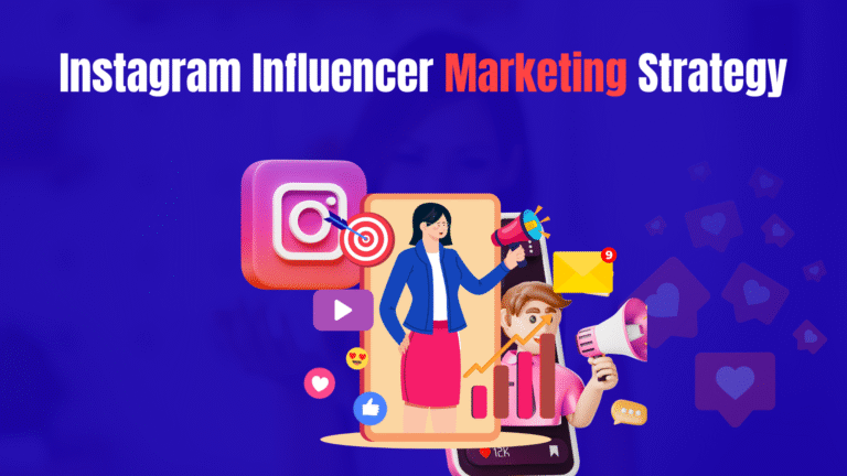 How to Build an Instagram Influencer Marketing Strategy