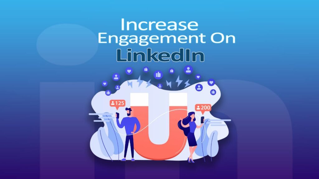 How to Increase Engagement on LinkedIn
