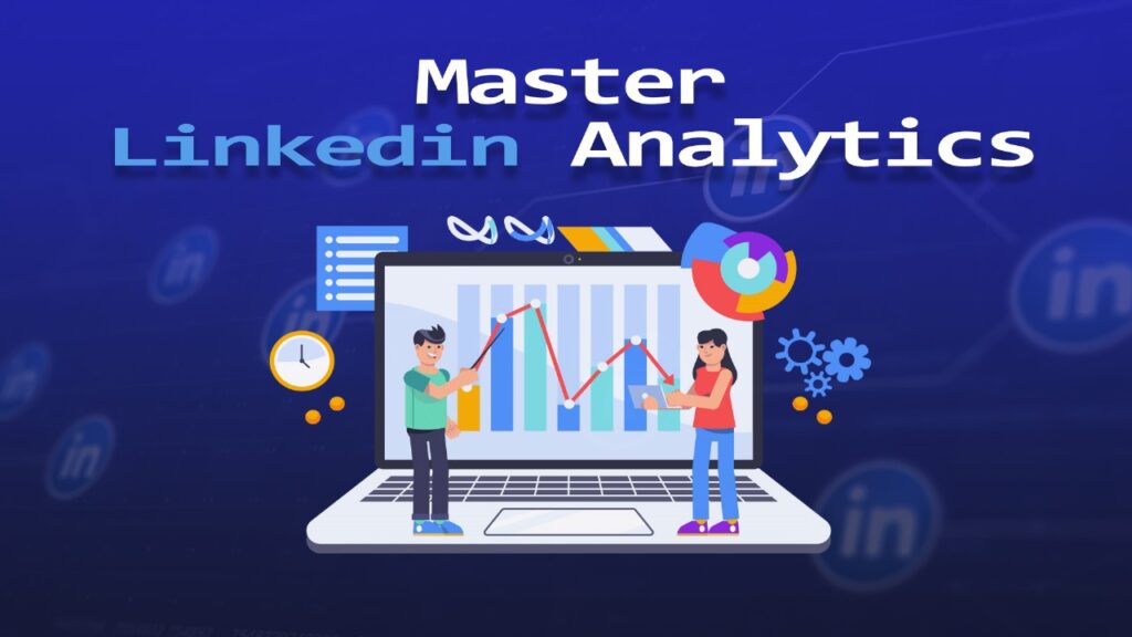 Understanding LinkedIn Analytics in 2026