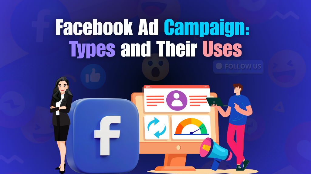Facebook Ad Campaign: Types + How to Use Them (2025)