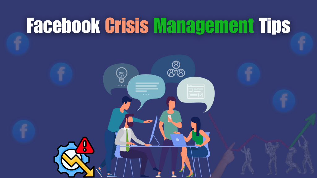 Facebook Crisis Management Tips: How to Handle PR Crises