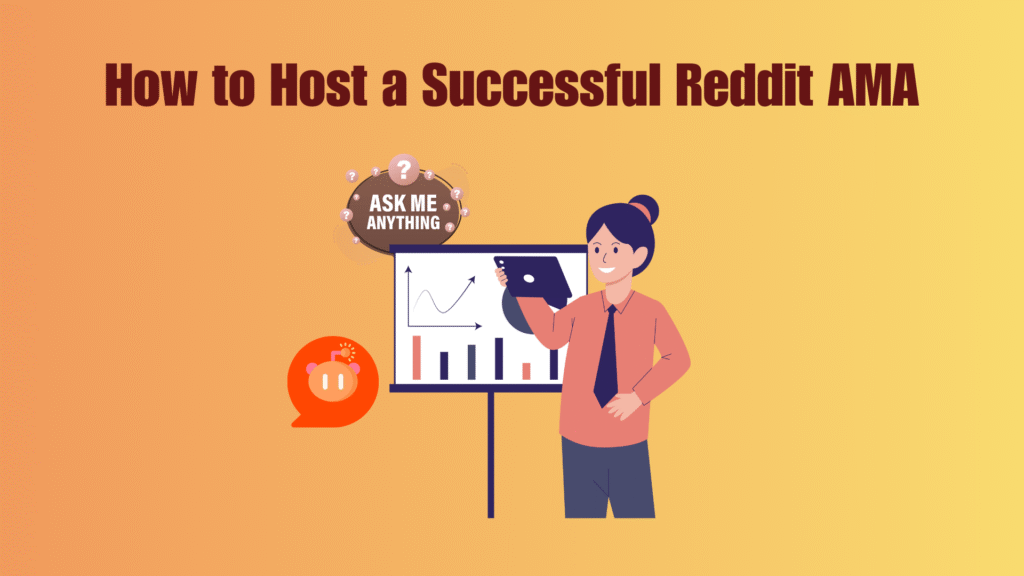 How to Host a Successful Reddit AMA in 2026 How to Host a Successful Reddit AMA
