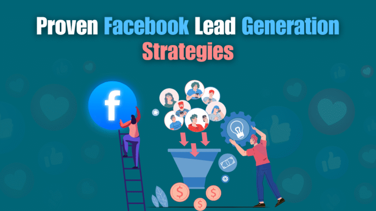 Proven Facebook Lead Generation Strategies
