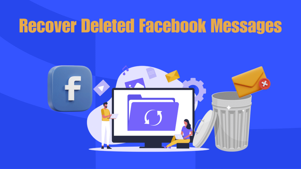 Recover Deleted Facebook Messages