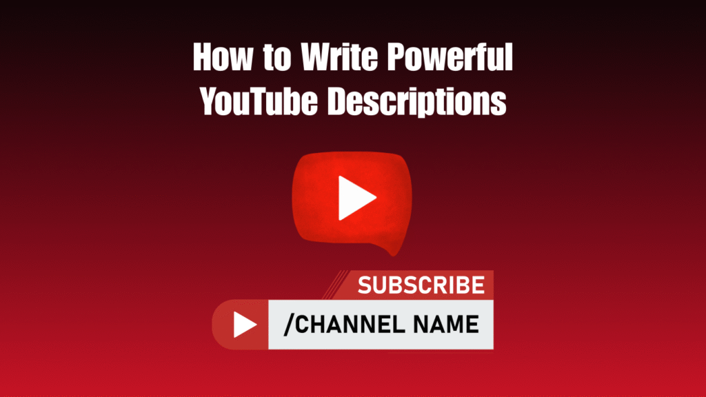 how to write powerful youtube description
