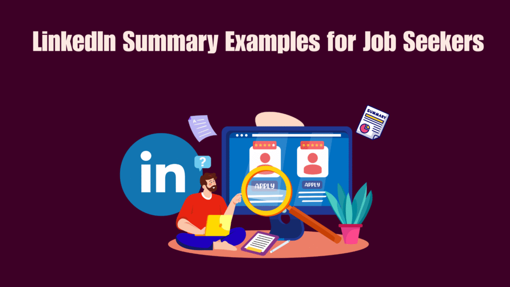 Best LinkedIn Summary Examples for Job Seekers in 2025 Best LinkedIn Summary Examples for Job Seekers in 2025