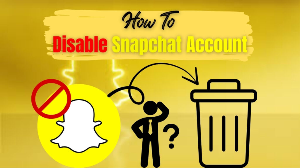 How to Disable Snapchat Account in 2026 How To Disable Snapchat Account in 2025