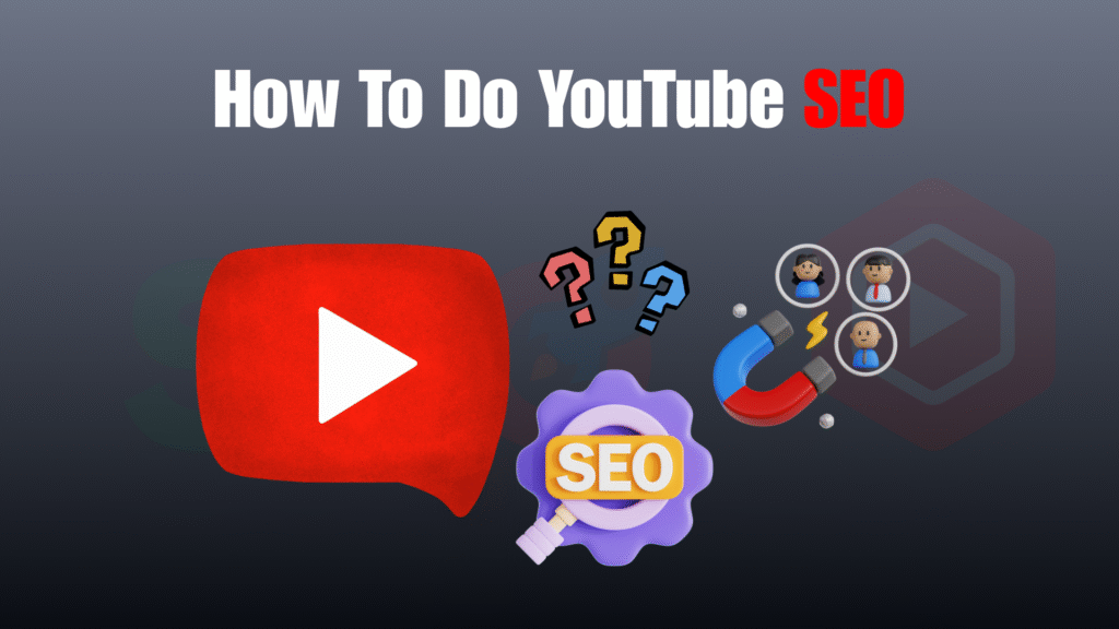 How To Do YouTube SEO in 2025