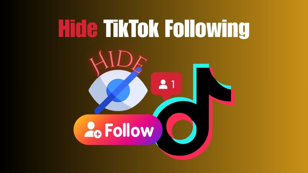 How To Hide Who You Follow on Tiktok