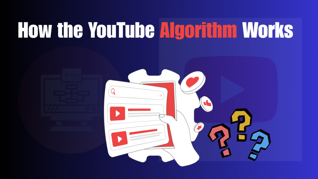 How the YouTube Algorithm Works in 2025