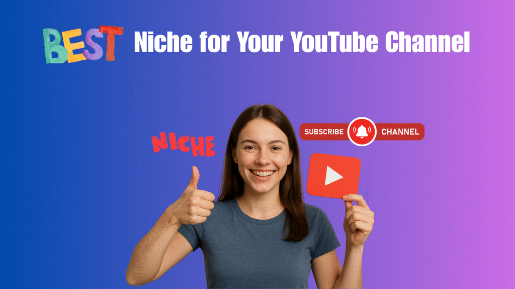 How to Choose the Best Niche for Your YouTube Channel How to Choose the Best Niche for Your YouTube Channel