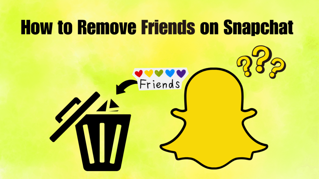 How to Remove Friends on Snapchat