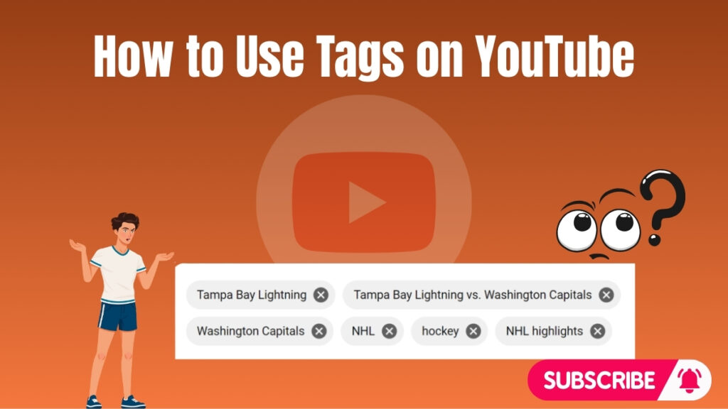 How to Use Tags on YouTube: A Step-by-Step Guide YouTube tutorial graphic showing how to use tags with examples and a subscribe button.