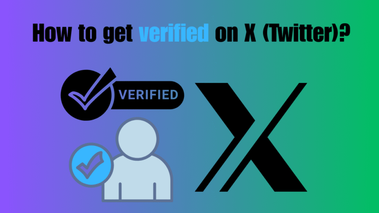 How to Get Verified on X (Twitter) in 2025
