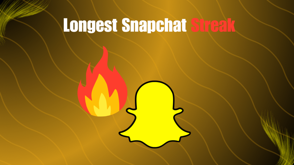 Longest Snapchat Streak Ever in 2026 Snapchat Streaks Explained
