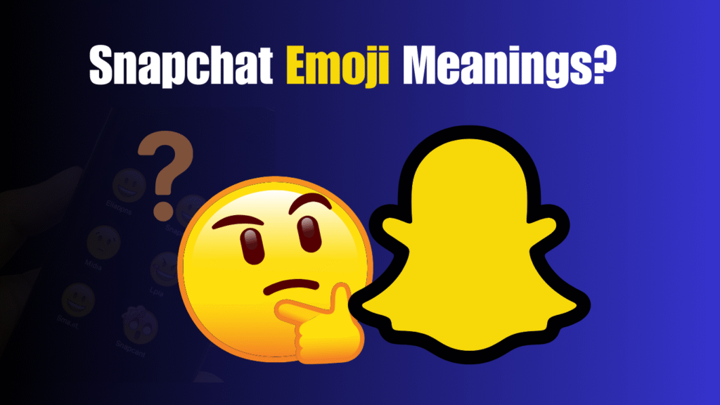 Snapchat Emoji Meanings Explained: What They Reveal About You
