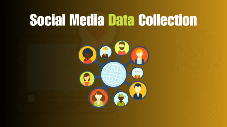 Social Media Data Collection in 2025