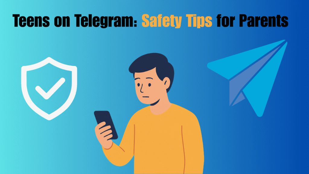 Teens on Telegram: Safety Tips for Parents